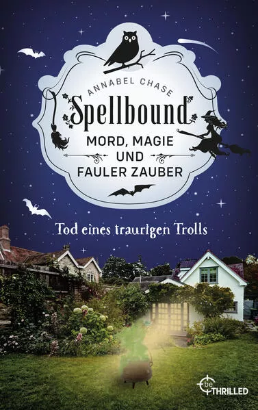 Cover: Spellbound - Tod eines traurigen Trolls