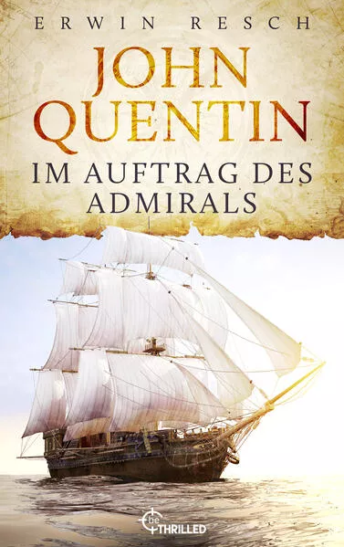 John Quentin - Im Auftrag des Admirals</a>