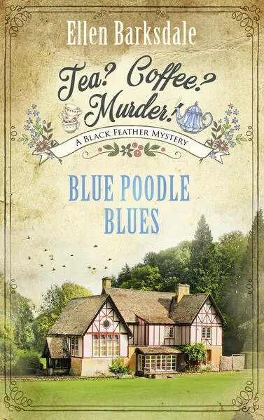 Cover: Tea? Coffee? Murder! - Blue Poodle Blues