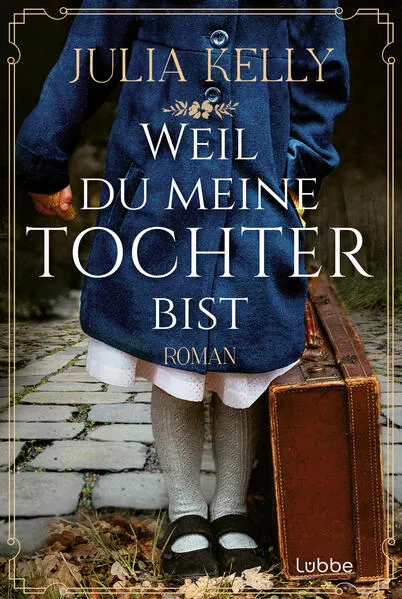 Weil du meine Tochter bist</a>