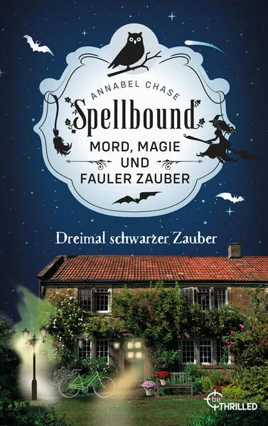 Cover: Spellbound - Dreimal schwarzer Zauber