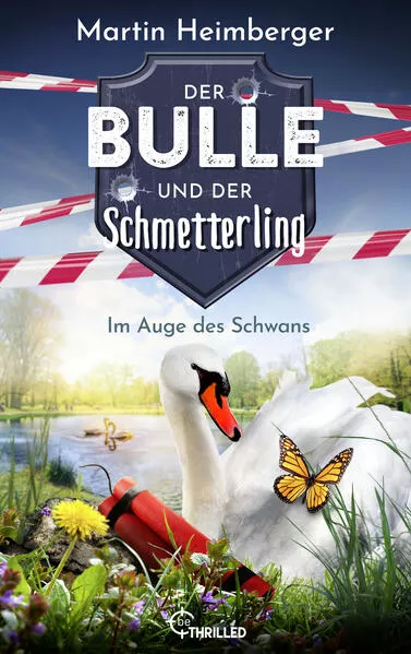 Cover: Der Bulle und der Schmetterling - Im Auge des Schwans