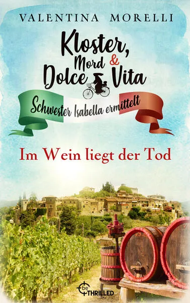 Kloster, Mord und Dolce Vita - Im Wein liegt der Tod