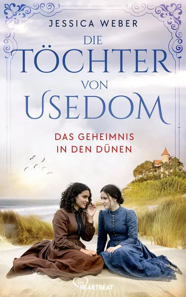 Die Töchter von Usedom - Das Geheimnis in den DĂŒnen