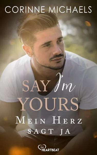 Cover: Say I’m yours - Mein Herz sagt ja