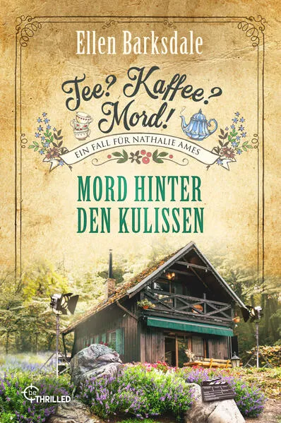 Tee? Kaffee? Mord! Mord hinter den Kulissen