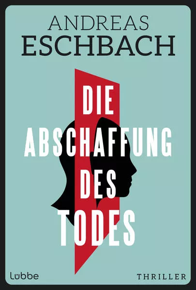 Cover: Die Abschaffung des Todes