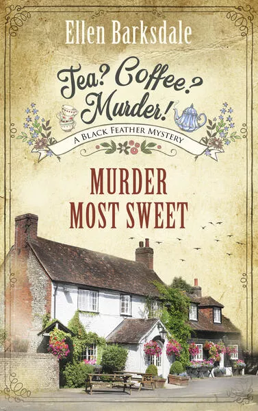 Cover: Tea? Coffee? Murder! - Murder Most Sweet