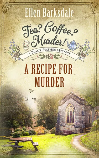 Cover: Tea? Coffee? Murder! – A Recipe for Murder