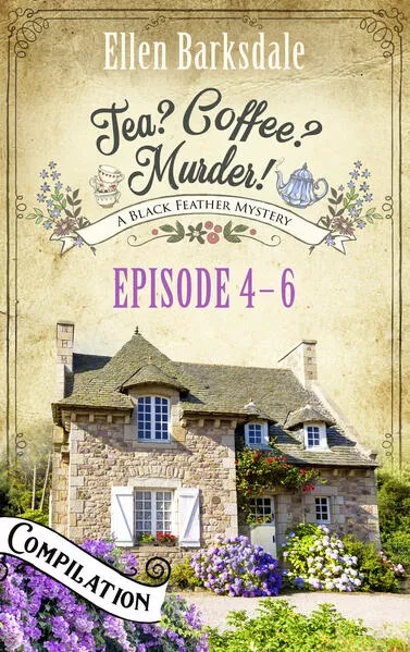 Tea? Coffee? Murder! - Episode 4-6</a>