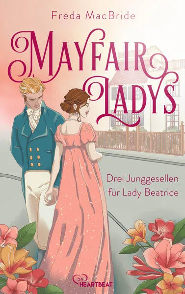Cover: Mayfair Ladys - Drei Junggesellen für Lady Beatrice