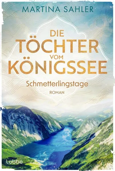 Die Töchter vom Königssee - Schmetterlingstage