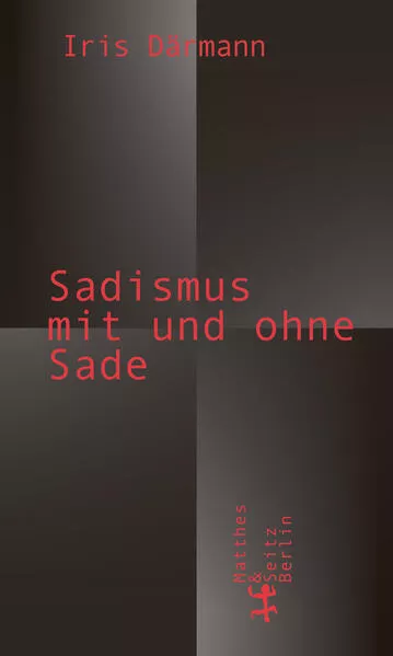 Cover: Sadismus mit und ohne Sade