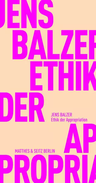 Ethik der Appropriation</a>