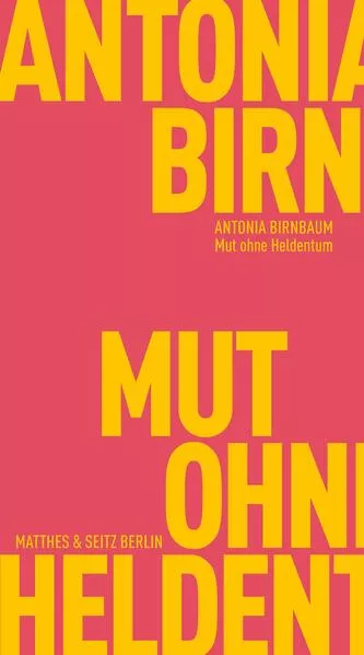 Cover: Mut ohne Heldentum