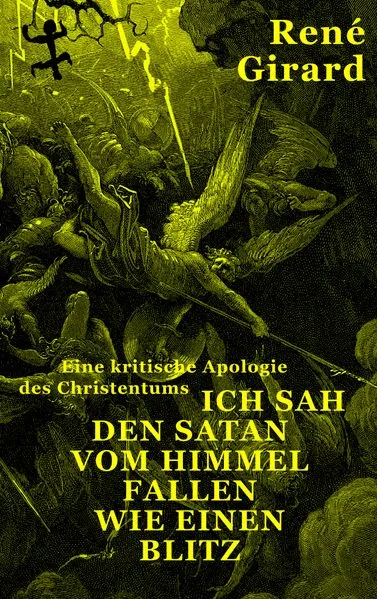 Ich sah den Satan vom Himmel fallen wie einen Blitz