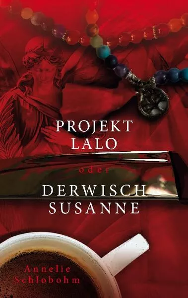 Projekt Lalo oder: Derwisch Susanne</a>