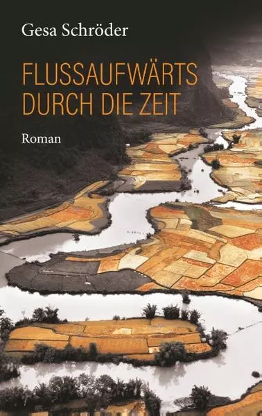 Flussaufwärts durch die Zeit</a>