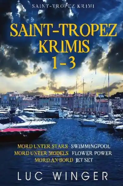 Cover: Saint-Tropez Krimis 1-3