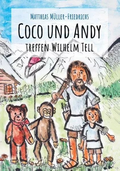 Cover: Coco und Andy treffen Wilhelm Tell