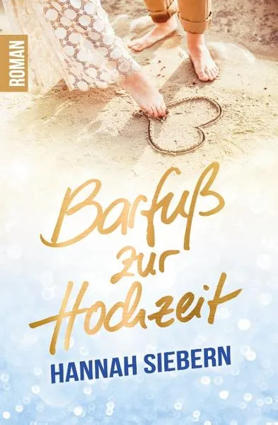 Cover: Barfuß zur Hochzeit