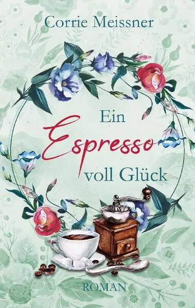 Cover: Ein Espresso voll Glück