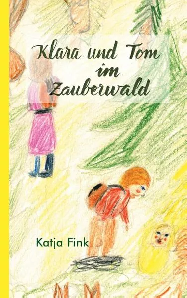 Cover: Klara und Tom im Zauberwald