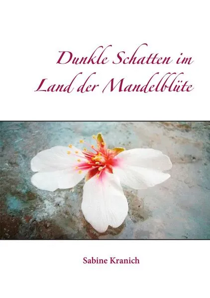 Cover: Dunkle Schatten im Land der Mandelblüte