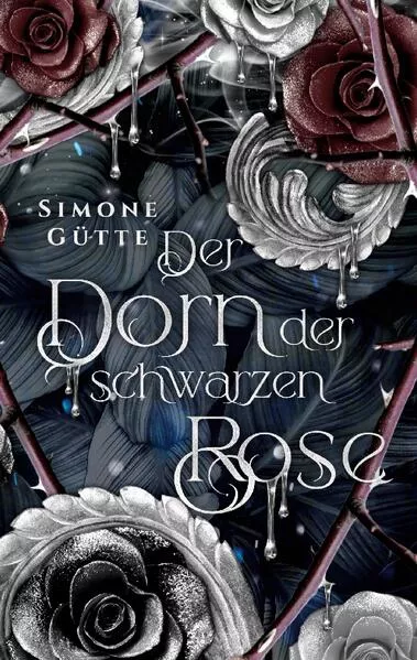 Cover: Der Dorn der schwarzen Rose