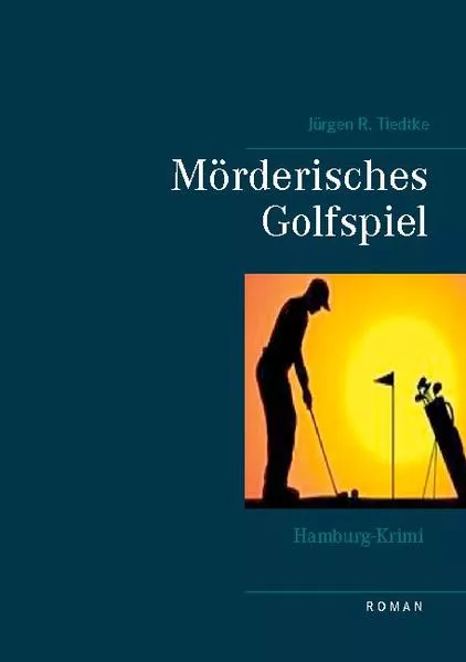 Cover: Hamburg-Krimi - Mörderisches Golfspiel