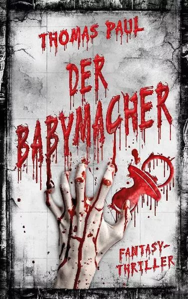 Cover: Der Babymacher