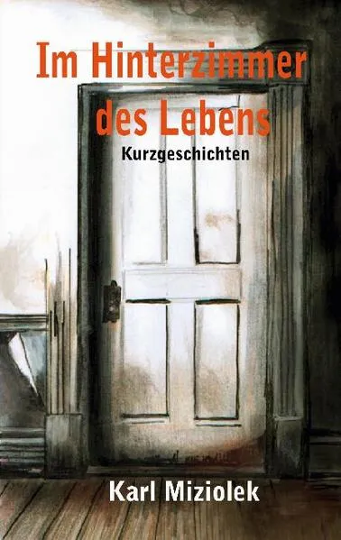 Cover: Im Hinterzimmer des Lebens