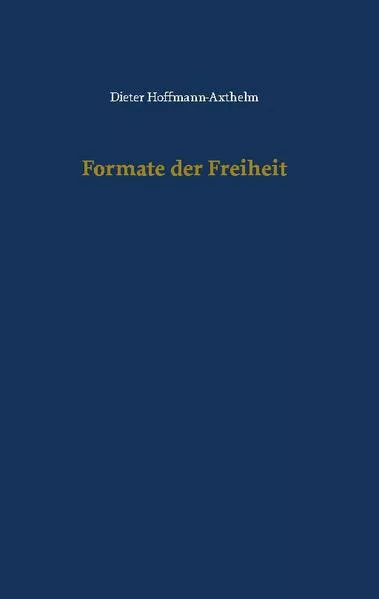 Cover: Formate der Freiheit
