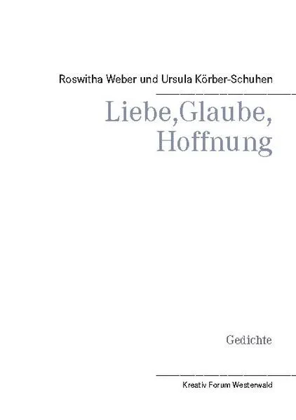 Cover: Liebe, Glaube, Hoffnung