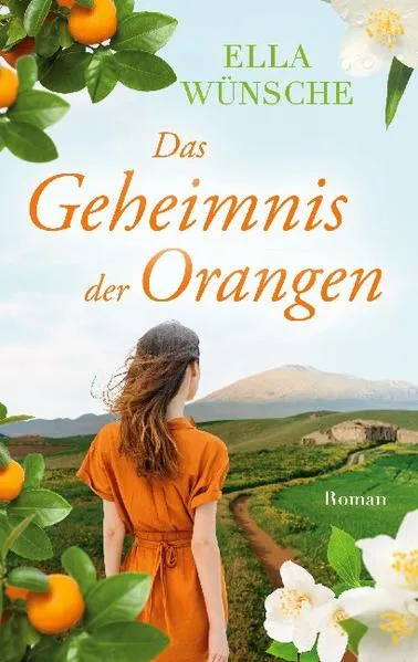 Cover: Das Geheimnis der Orangen
