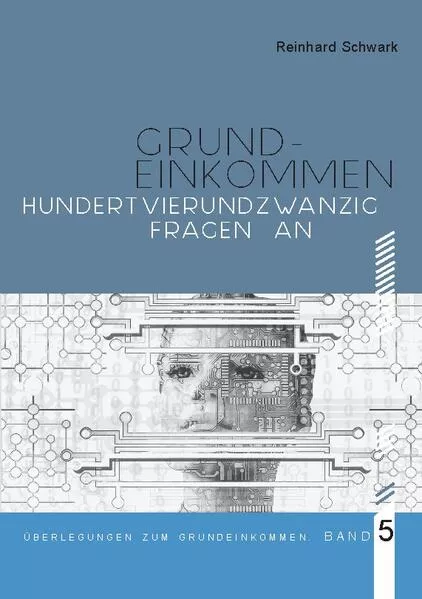 Cover: Hundertvierundzwanzig Fragen zum Bedingungslosen Grundeinkommen