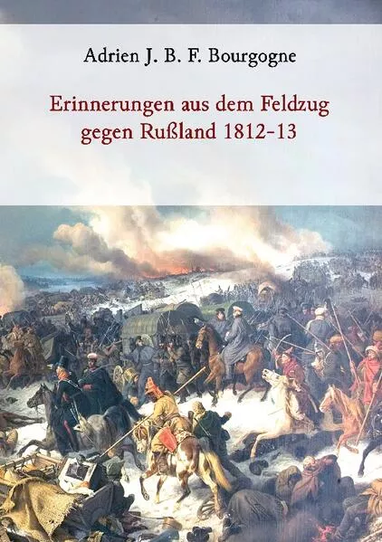 Cover: Erinnerungen aus dem Feldzug gegen Rußland 1812-13