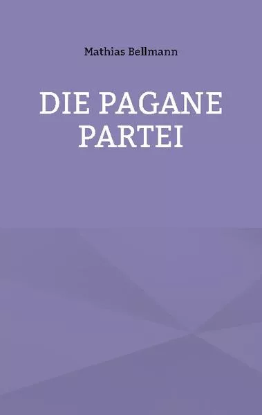 Cover: Die Pagane Partei