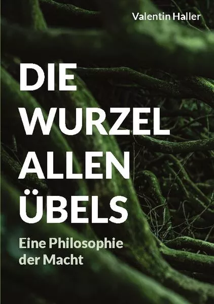 Cover: Die Wurzel allen Übels