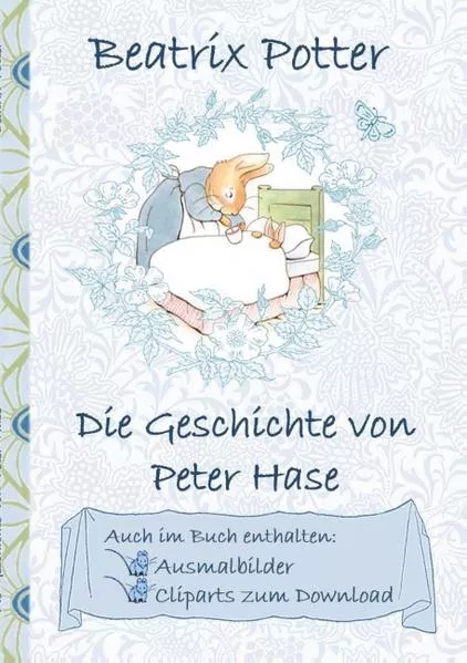Cover: Die Geschichte von Peter Hase (inklusive Ausmalbilder und Cliparts zum Download)