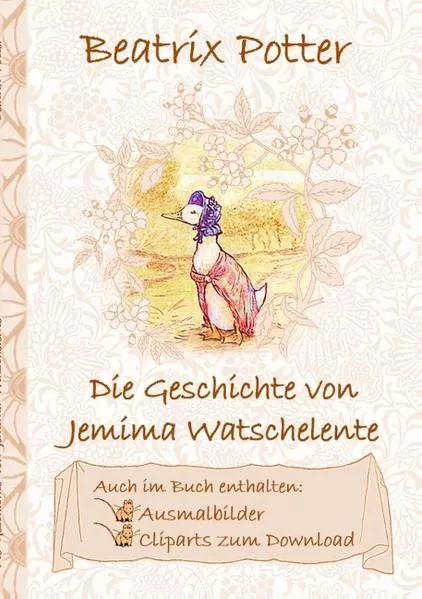 Die Geschichte von Jemima Watschelente (inklusive Ausmalbilder und Cliparts zum Download)</a>
