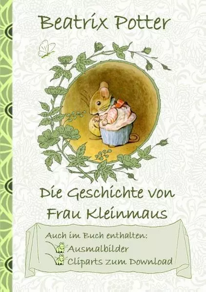 Cover: Die Geschichte von Frau Kleinmaus (inklusive Ausmalbilder und Cliparts zum Download)