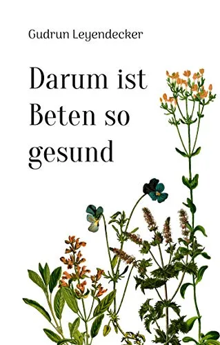 Cover: Darum ist Beten so gesund