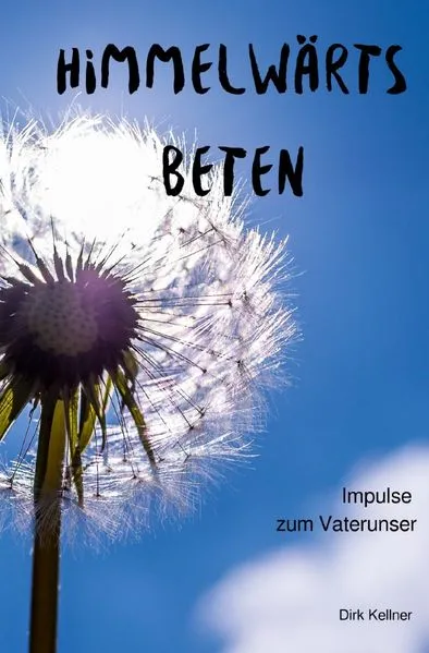 Cover: Himmelwärts beten