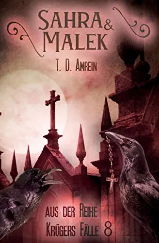 Sahra & Malek Krügers Fälle 8