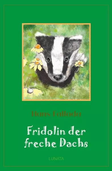 Cover: Klassiker der Kinder- und Jugendliteratur / Fridolin der freche Dachs