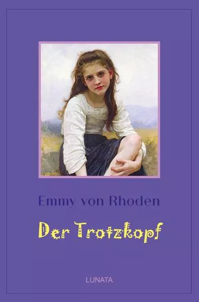 Cover: Klassiker der Kinder- und Jugendliteratur / Der Trotzkopf