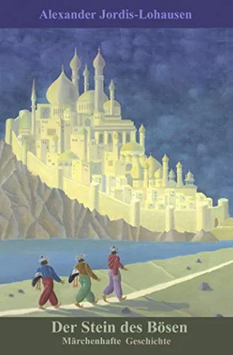 Der Stein des Bösen: Märchenhafte Geschichte