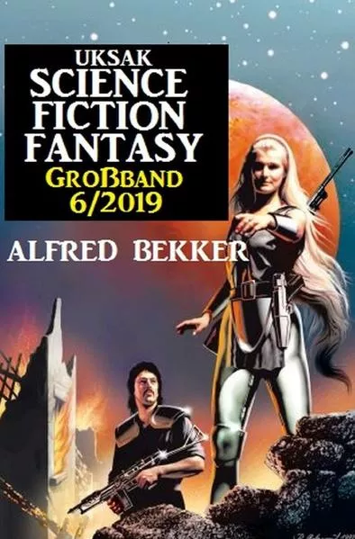 Cover: Uksak Science Fiction Großband 6/2019