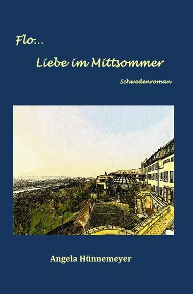 Cover: Flo... / Flo… Liebe im Mittsommer